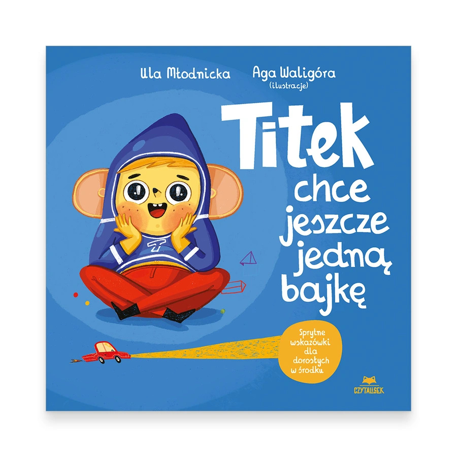 Titek chce jeszcze jedną bajkę