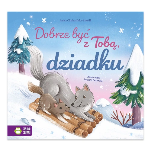 Dobrze być z Tobą, dziadku