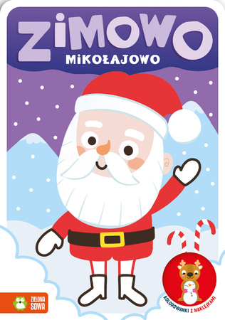 Zimowo mikołajowo. Kolorowanki z naklejkami