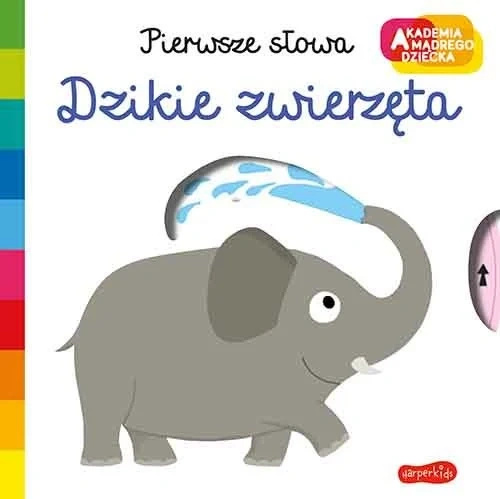 Akademia mądrego dziecka. Dzikie zwierzęta