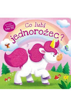 Boardbook sensoryczny, co lubi jednorożec ?