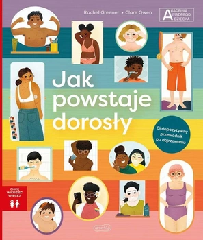 Akademia mądrego dziecka Jak powstaje dorosły