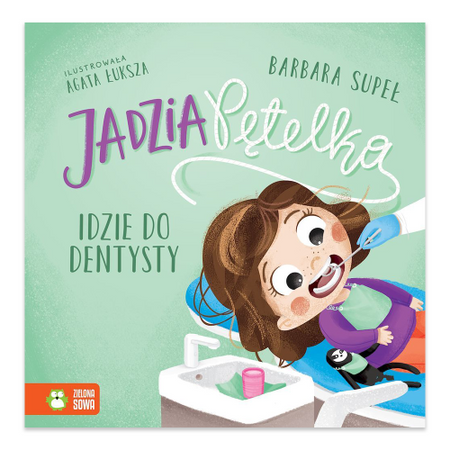 Jadzia Pętelka idzie do dentysty