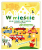 W mieście. Moja pierwsza encyklopedia