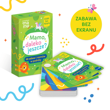 "Mamo, daleko jeszcze?" - Karty do rozmów i zabaw w podróży