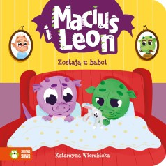 Maciuś i leon zostają u babci