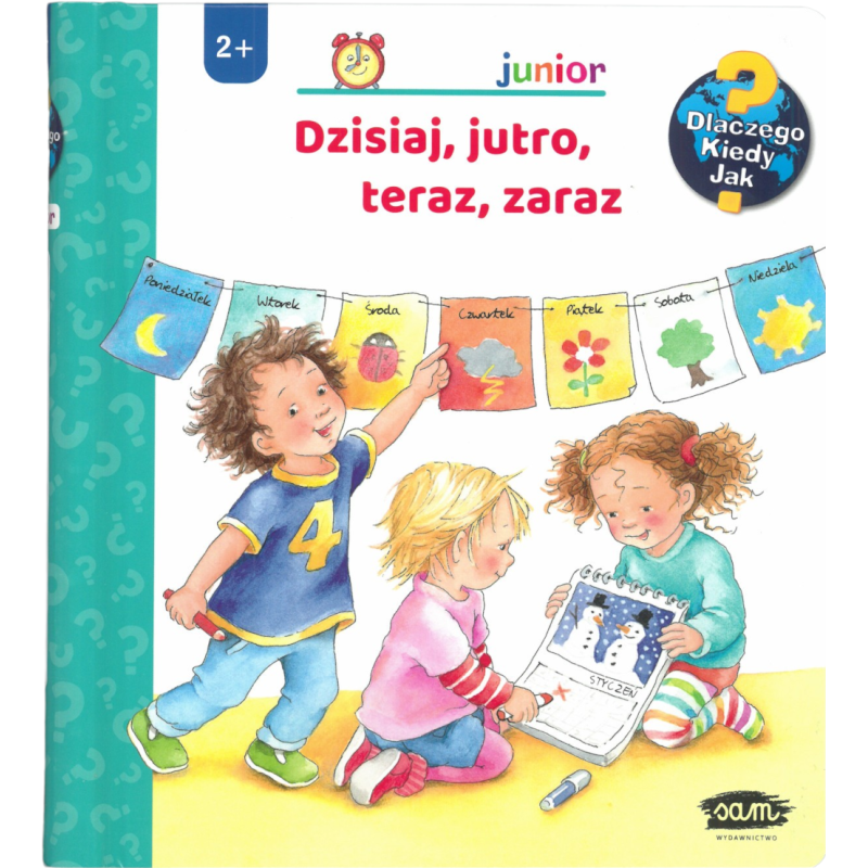 Dzisiaj, jutro, teraz, zaraz