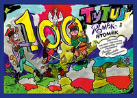 Tytus, Romek i A’tomek obchodzą 100-lecie odzyskania niepodległości Polski z wyobraźni papcia chmiela narysowani