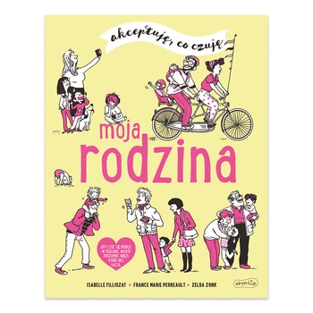 Moja rodzina. Akceptuję, co czuję