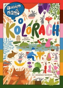 Opowiem ci, mamo, o kolorach