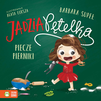 Jadzia Pętelka, piecze pierniki