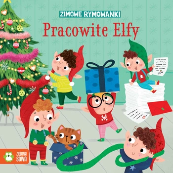 Zimowe rymowanki. Pracowite elfy